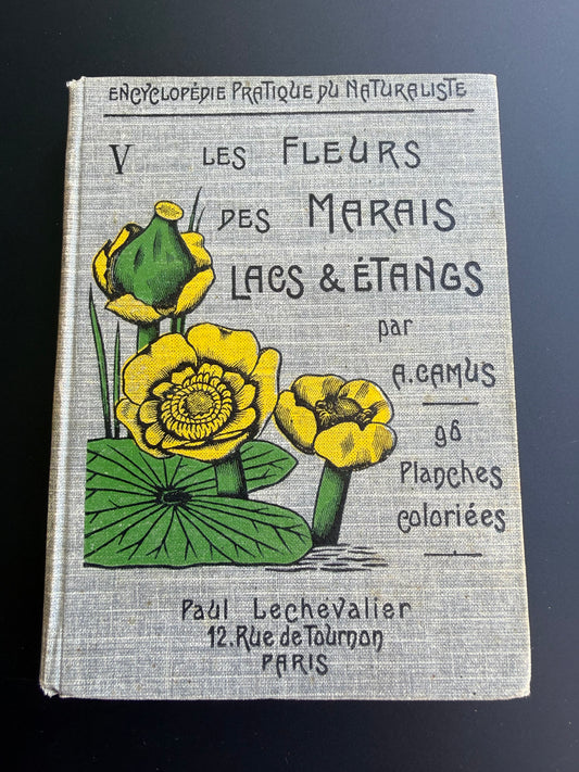 Marsh, Lake & Pond Flowers, French, 1921