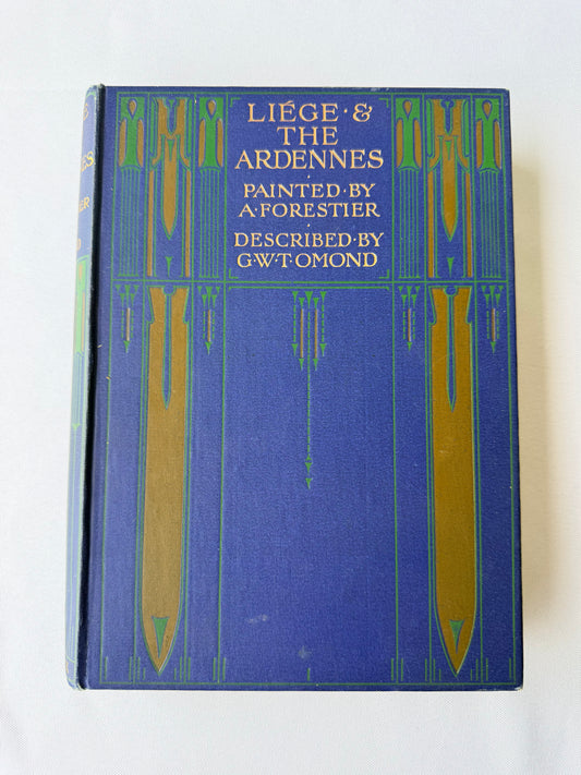 Liége & Ardennes by G W T Omond