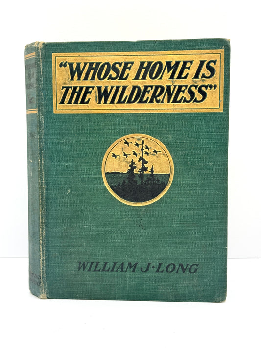 Whose Home is the Wilderness, 1907