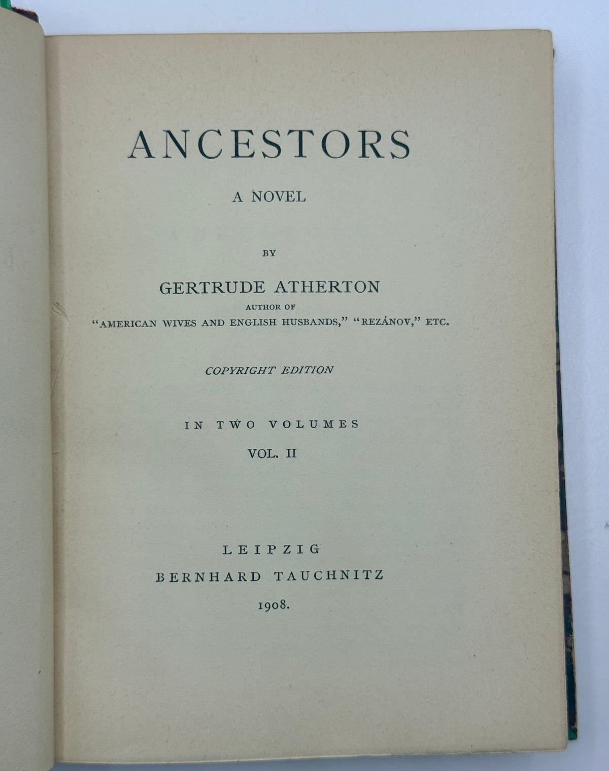 Ancestors by Gertrude Atherton, Vol 2