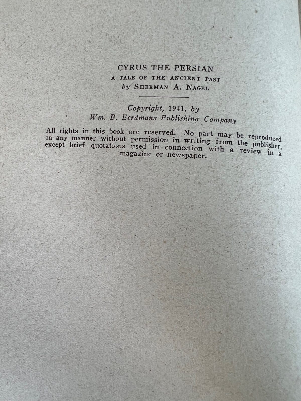 Cyrus the Persian by Sherman Nagel, 1944