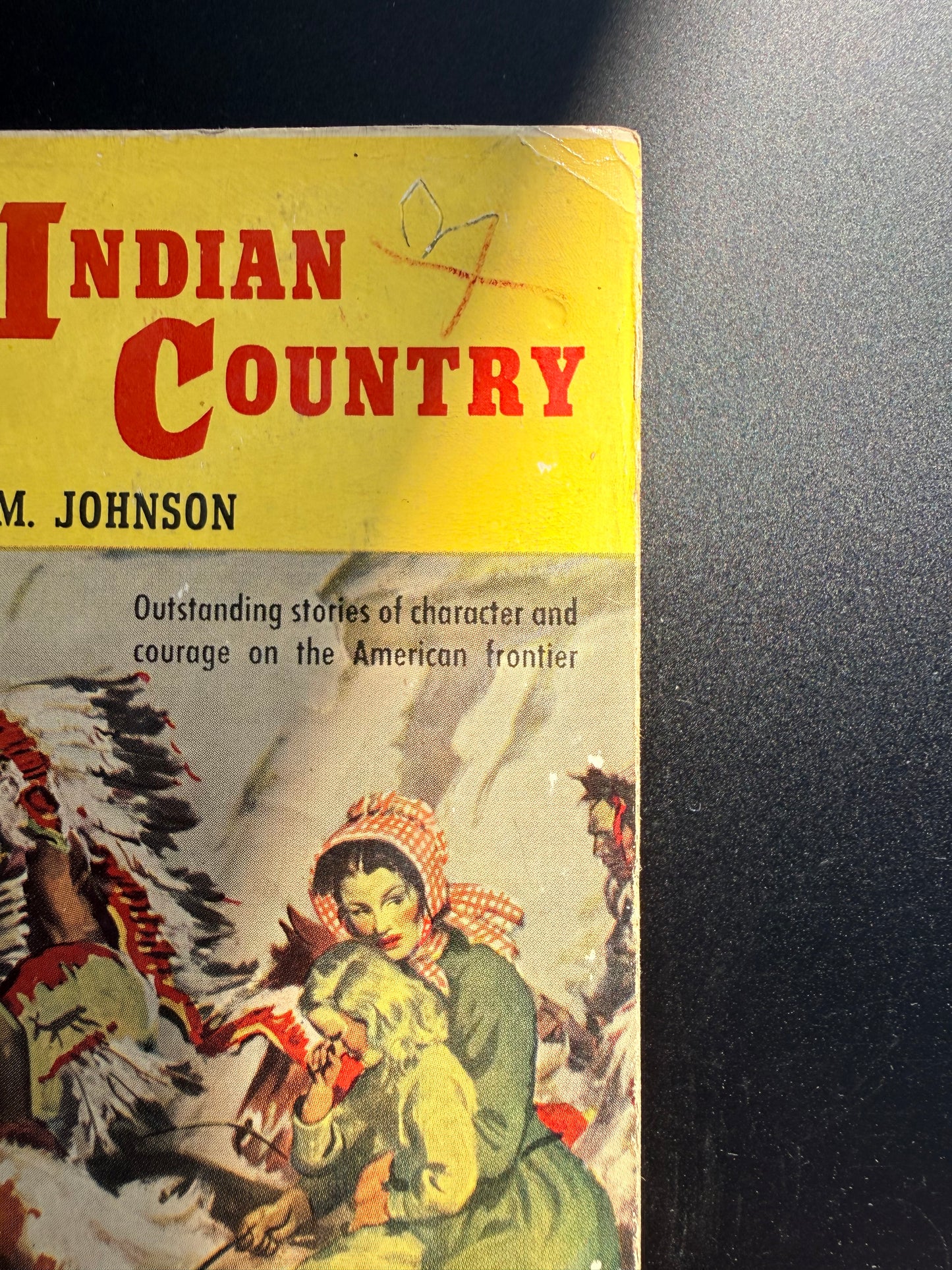 Indian Country by Dorothy M Johnson, 1953