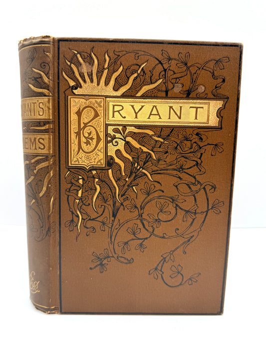 A vintage hardcover book titled 'Bryant's Poems' with ornate gold embossed floral and sun motifs on a brown leather-like cover, photographed against a plain white background.