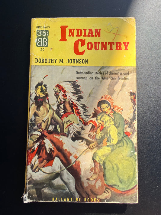 Indian Country by Dorothy M Johnson, 1953