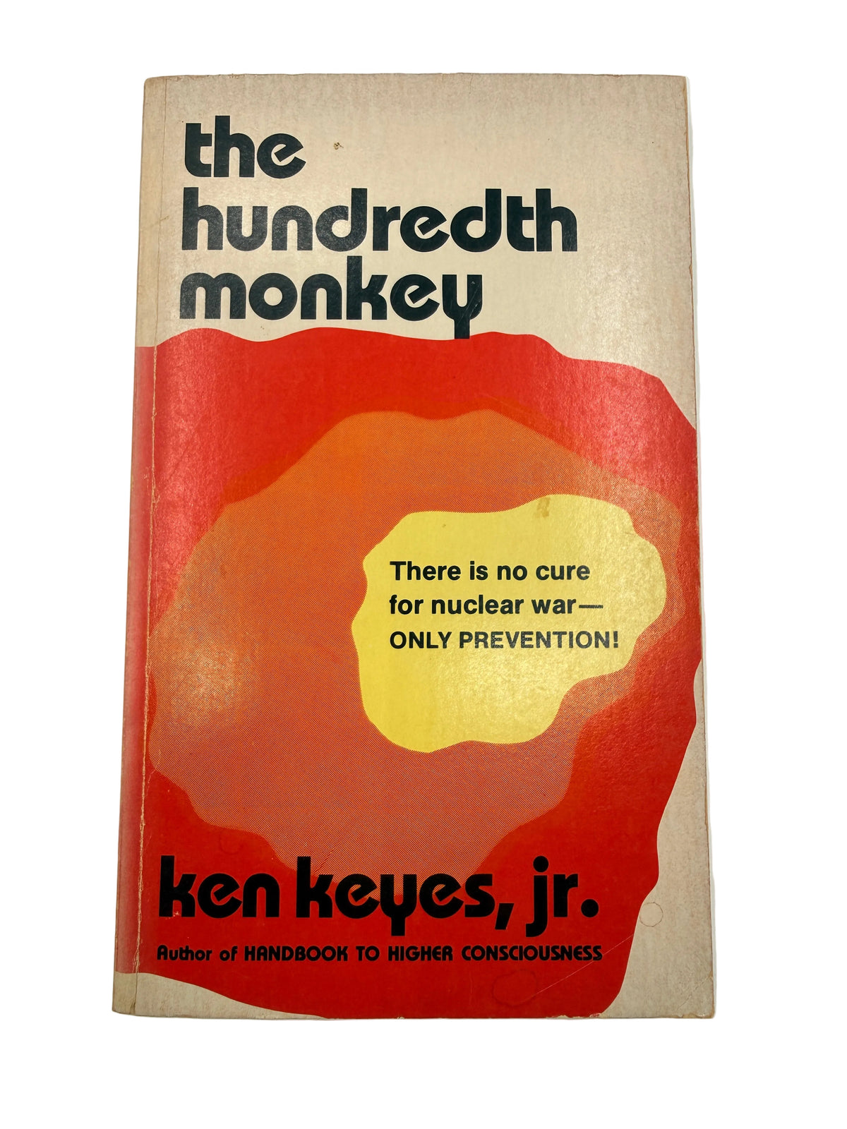 The Hundredth Monkey by Ken Keyes Jr