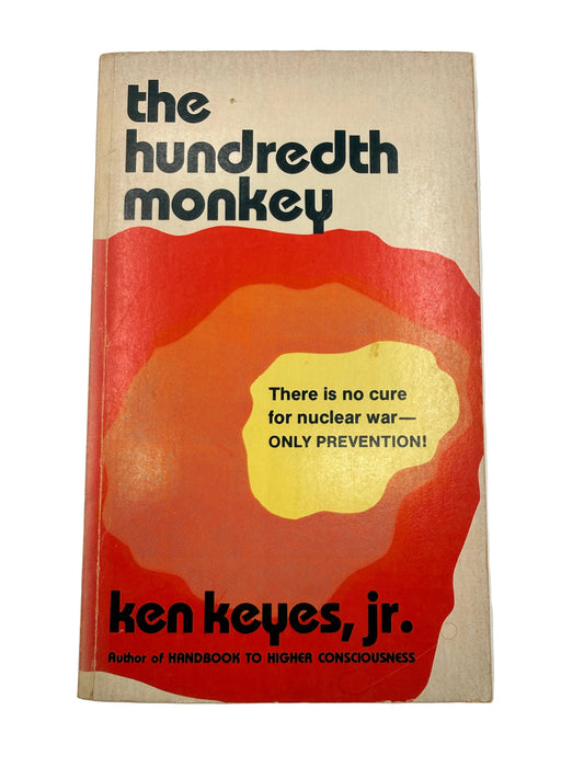 The Hundredth Monkey by Ken Keyes Jr